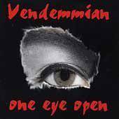 Vendemmian : One Eye Open